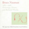 Bruce Newman: Drawings, Prints and Related Works 1985-1996 - Jill Snyder, Ingrid Schaffner