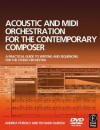 Acoustic and MIDI Orchestration for the Contemporary Composer: A Practical Guide to Writing and Sequencing for the Studio Orchestra - Andrea Pejrolo, Richard DeRosa