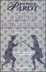 Il delitto di palazzo Saint-Florentin - Jean-François Parot, Maurizio Ferrara