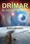 Drímar, el ciclo completo - Rodolfo Martínez, Juan Miguel Aguilera