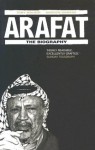 Arafat: The Biography - Tony Walker, Andrew Gowers