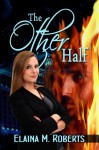 The Other Half (Revelations, #1) - Elaina M. Roberts