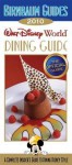 Birnbaum's Walt Disney World Dining Guide 2010 - Wendy Lefkon, Birnbaum travel guides, 