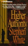 Higher Authority - Stephen White