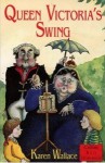 Queen Victoria's Swing (Red Storybook) - Karen Wallace, Chris Fisher