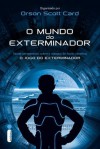 O mundo do exterminador (Portuguese Edition) - Orson Scott Card