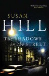 The Shadows in the Street - Susan Hill