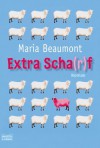 Extra Scha(R)F - Maria Beaumont