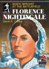 Florence Nightingale: God's Servant at the Battlefield - David R. Collins, Beth Grate