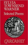 Selected Poems - Sylvia Townsend Warner, Claire Harman