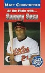 At the Plate with...Sammy Sosa - Matt Christopher