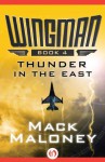 Thunder in the East (Wingman) - Mack Maloney