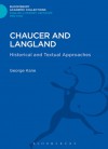 Chaucer and Langland: Historical and Textual Approaches - George Kane