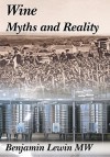 Wine Myths and Reality - Benjamin Lewin