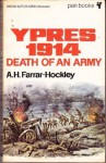 Ypres 1914: Death Of An Army - Anthony Farrar-Hockley