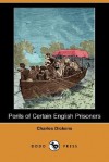 Perils of Certain English Prisoners - Charles Dickens