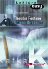 Theodor Fontane. Unterm Birnbaum. Zum schnellen Nachlesen. - Georg Patzer, Theodor Fontane