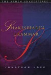 Shakespeare's Grammar - Arden Shakespeare - Jonathan Hope