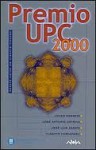 Premio UPC 2000 - Javier Negrete, J.L. Zárate, David Brin, José Antonio Cotrina, Vladimir Hernández Pacín