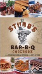 The Stubb's Bar-B-Q Cookbook - C.B. Stubblefield, Kate Heyhoe, Alexandra Grablewski, C.B. Stubblefield