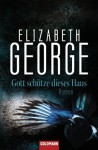 Gott schütze dieses Haus (Inspector Lynley #1) - Elizabeth George