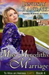 Miss Meredith's Marriage (to Woo an Heiress, Book 4) - Lindsay Randall