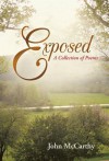 Exposed: A Collection of Poems - John McCarthy