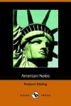 American Notes - Rudyard Kipling