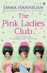 The Pink Ladies Club - Emma Hannigan