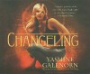 Changeling (Otherworld / Sisters of the Moon #2) - Yasmine Galenorn, Cassandra Campbell