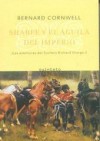 Sharpe y el águila del imperio/ Sharpe's Eagle (Sharpe, #8) - Bernard Cornwell