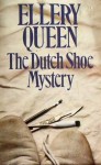 Dutch Shoe Mystery - Ellery Queen