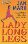 Lady Long Legs (Sprinters) - Jan Mark