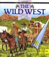 The Wild West (See Through History) - Tim Wood