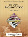 The Day of Resurrection: Lead On, O King Eternal - Lloyd Larson