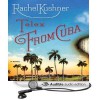 Telex from Cuba - Rachel Kushner