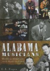 Alabama Musicians: Musical Heritage from the Heart of Dixie (The History Press) - C.S. Fuqua