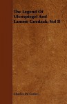 The Legend of Ulenspiegel and Lamme Goedzak; Vol II - Charles de Coster