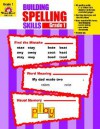 Building Spelling Skills: Grade 1 - Doug Wurst, Sharman Wurst, Evan-Moor Educational Publishing