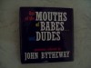 Out of the Mouths of Babes...and Dudes - John Bytheway