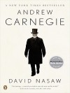 Andrew Carnegie - David Nasaw