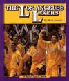 The Los Angeles Lakers - Mark Stewart, Matt Zeysing