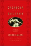 Casanova in Bolzano - Sándor Márai, George Szirtes