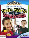 Bible Crafts For All Seasons: For 2nd 3rd Grades (Bible Fun Stuff) - Mary Grace Becker, Susan Martins Miller