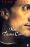 Het Titiaan Comite - Iain Pears