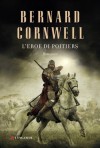 L'eroe di Poitiers - Cerutti Pini, Donatella, Bernard Cornwell