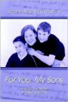 For You, My Sons - Diane Monti-Catania