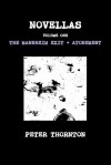 Novellas Volume One: The Mannheim Exit & Atonement - Peter Thornton