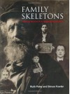 Family Skeletons: Exploring the Lives of Our Disreputable Ancestors - Simon Fowler