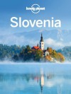 Lonely Planet Slovenia (Travel Guide) - Lonely Planet, Mark Baker, Paul Clammer, Steve Fallon